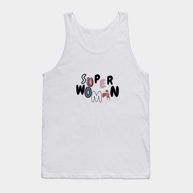 Super Woman! Tank Top by CreatemeL